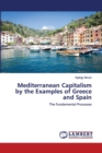 Mediterranean Capitalism by the Examples of Greece and Spain - Book