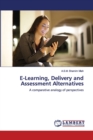 E-Learning, Delivery and Assessment Alternatives - Book