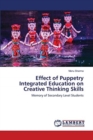 Effect of Puppetry Integrated Education on Creative Thinking Skills - Book