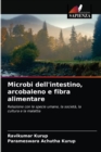 Microbi dell'intestino, arcobaleno e fibra alimentare - Book