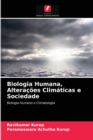 Biologia Humana, Alteracoes Climaticas e Sociedade - Book