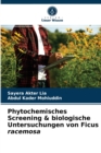 Phytochemisches Screening & biologische Untersuchungen von Ficus racemosa - Book