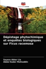Depistage phytochimique et enquetes biologiques sur Ficus racemosa - Book