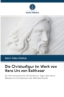 Die Christusfigur im Werk von Hans Urs von Balthasar - Book