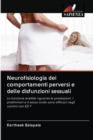 Neurofisiologia dei comportamenti perversi e delle disfunzioni sessuali - Book