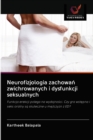 Neurofizjologia zachowa&#324; zwichrowanych i dysfunkcji seksualnych - Book