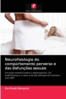 Neurofisiologia do comportamento perverso e das disfuncoes sexuais - Book