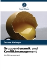 Gruppendynamik und Konfliktmanagement - Book
