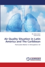 Air Quality Situation in Latin America and The Caribbean - Book