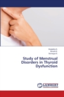 Study of Menstrual Disorders in Thyroid Dysfunction - Book