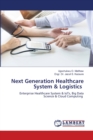 Next Generation Healthcare System & Logistics - Book