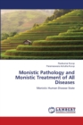 Monistic Pathology and Monistic Treatment of All Diseases - Book