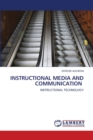 Instructional Media and Communication - Book