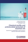Chemical profile and antimicrobial potential of essential oils - Book