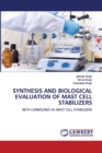 Synthesis and Biological Evaluation of Mast Cell Stabilizers - Book