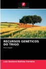 Recursos Geneticos Do Trigo - Book