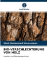 Bio-Verschlechterung Von Holz - Book