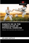 Karate Do in the Curriculum of Physical Exercise - Book
