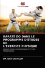 Karate Do Dans Le Programme d'Etudes de l'Exercice Physique - Book