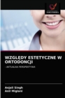 Wzgl&#280;dy Estetyczne W Ortodoncji - Book