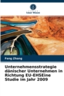 Unternehmensstrategie danischer Unternehmen in Richtung EU-EHSEine Studie im Jahr 2009 - Book