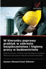 W kierunku poprawy praktyk w zakresie bezpiecze&#324;stwa i higieny pracy w budownictwie - Book