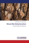 Wood Bio-Deterioration - Book