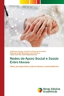 Redes de Apoio Social e Saude Entre Idosos - Book