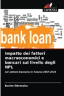 Impatto dei fattori macroeconomici e bancari sul livello degli NPL - Book