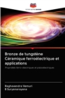 Bronze de tungstene Ceramique ferroelectrique et applications - Book