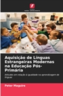 Aquisicao de Linguas Estrangeiras Modernas na Educacao Pos-Primaria - Book