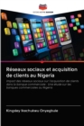 Reseaux sociaux et acquisition de clients au Nigeria - Book