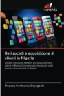 Reti sociali e acquisizione di clienti in Nigeria - Book