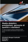 Media didattici, prestazioni, garanzia di qualita e standard - Book