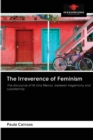 The Irreverence of Feminism - Book