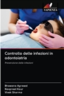 Controllo delle infezioni in odontoiatria - Book