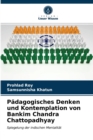 Padagogisches Denken und Kontemplation von Bankim Chandra Chattopadhyay - Book