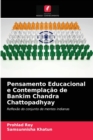Pensamento Educacional e Contemplacao de Bankim Chandra Chattopadhyay - Book