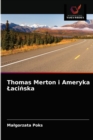 Thomas Merton i Ameryka Laci&#324;ska - Book