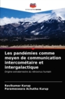 Les pandemies comme moyen de communication intercometaire et intergalactique - Book