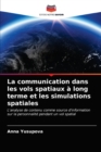 La communication dans les vols spatiaux a long terme et les simulations spatiales - Book