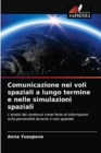 Comunicazione nei voli spaziali a lungo termine e nelle simulazioni spaziali - Book