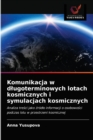 Komunikacja w dlugoterminowych lotach kosmicznych i symulacjach kosmicznych - Book