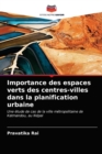 Importance des espaces verts des centres-villes dans la planification urbaine - Book