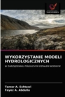 Wykorzystanie Modeli Hydrologicznych - Book