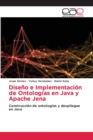 Diseno e Implementacion de Ontologias en Java y Apache Jena - Book