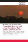 Ensamble de aves del cerro Hornos de Cal, Sancti Spiritus, Cuba - Book