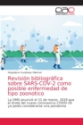 Revision bibliografica sobre SARS-COV-2 como posible enfermedad de tipo zoonotico - Book
