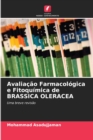Avaliacao Farmacologica e Fitoquimica de BRASSICA OLERACEA - Book