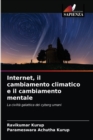 Internet, il cambiamento climatico e il cambiamento mentale - Book